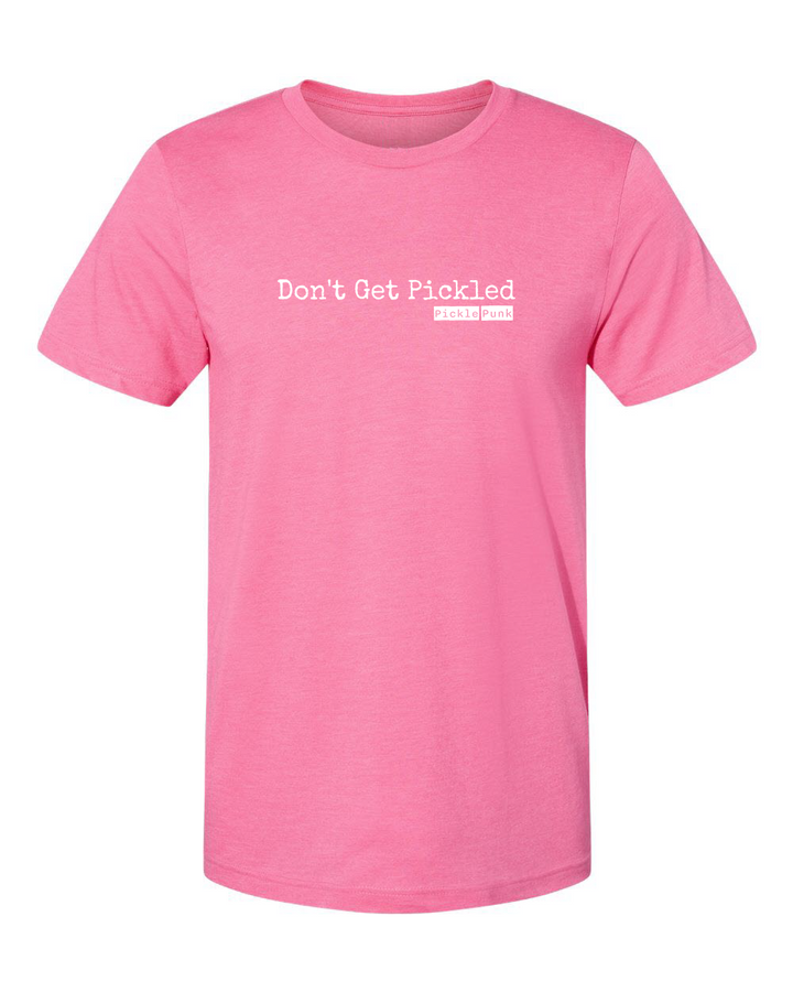 "Don't Get Pickled" Classic T-Shirt
