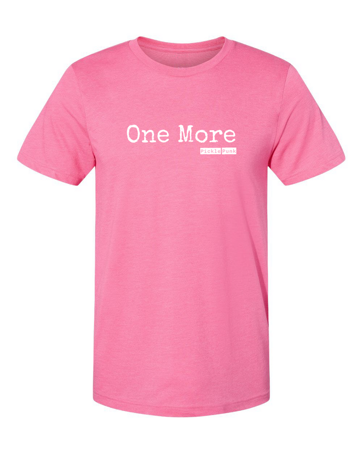 "One More" Classic T-Shirt